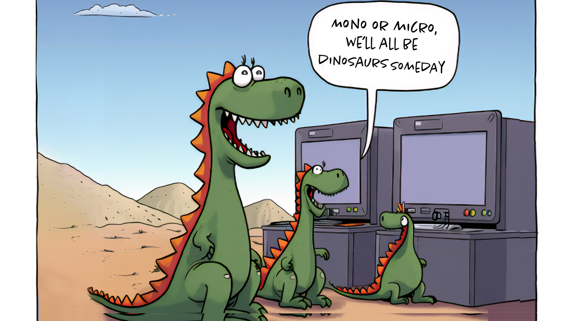 Monoliths usually are not dinosaurs | All Issues Distributed